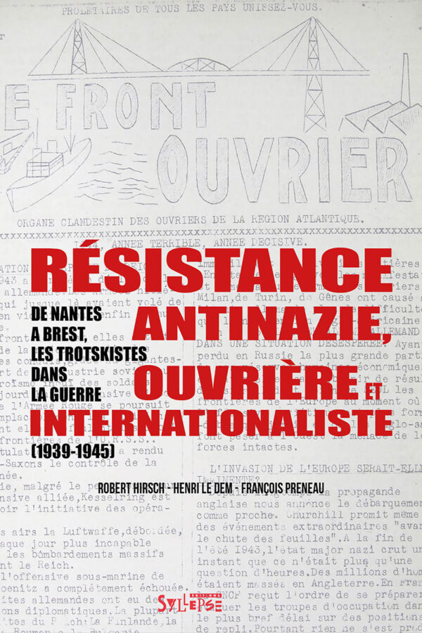 Hirsch, Preneau, Le Dem : 'Résistance antinazie, ouvrière et internationaliste'