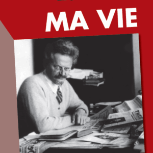 Léon Trotsky: 'Ma vie'