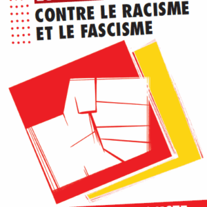 Lutte et solidarité contre le racisme et le fascisme